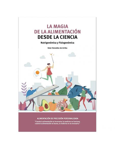 Libro: La Magia de la Alimentación desde la Ciencia