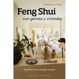 Libro: Feng Shui con Gemas y Cristales. Equilibro de la Energía Natural