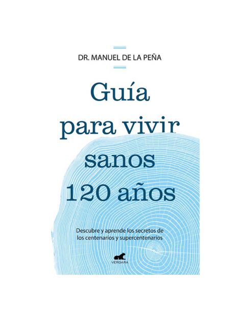 Libro: Guía para Vivir Sanos 120 Años