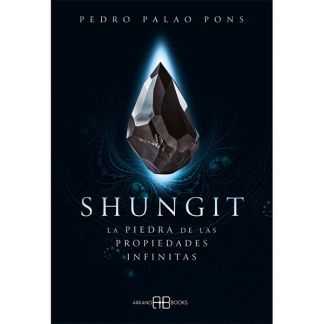 Libro: Shungit. La piedra de las propiedades infinitas