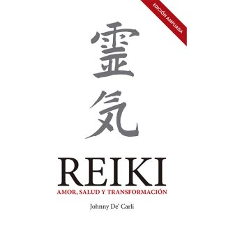 Libro: Reiki. Amor, Salud y Transformación