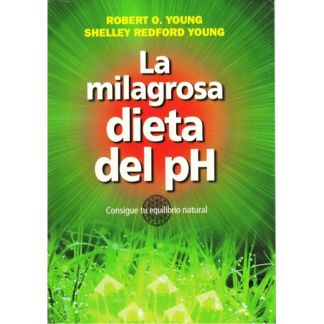 Libro: La Milagrosa Dieta del PH