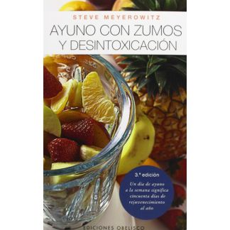 Libro: Ayuno con Zumos y Desintoxicación