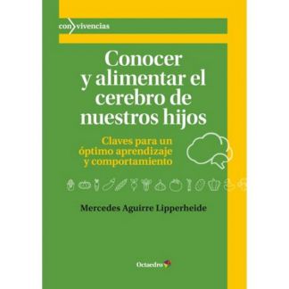 Libro: Conocer y Alimentar el Cerebro de Nuestros Hijos
