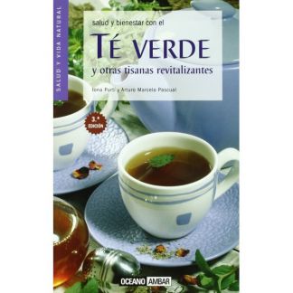 Libro: Té Verde y Otras Tisanas Revitalizantes