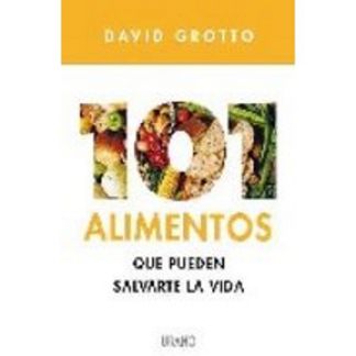Libro: 101 Alimentos que Pueden Salvarte la Vida