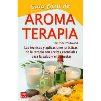 Libro: Guía Fácil de la Aromaterapia